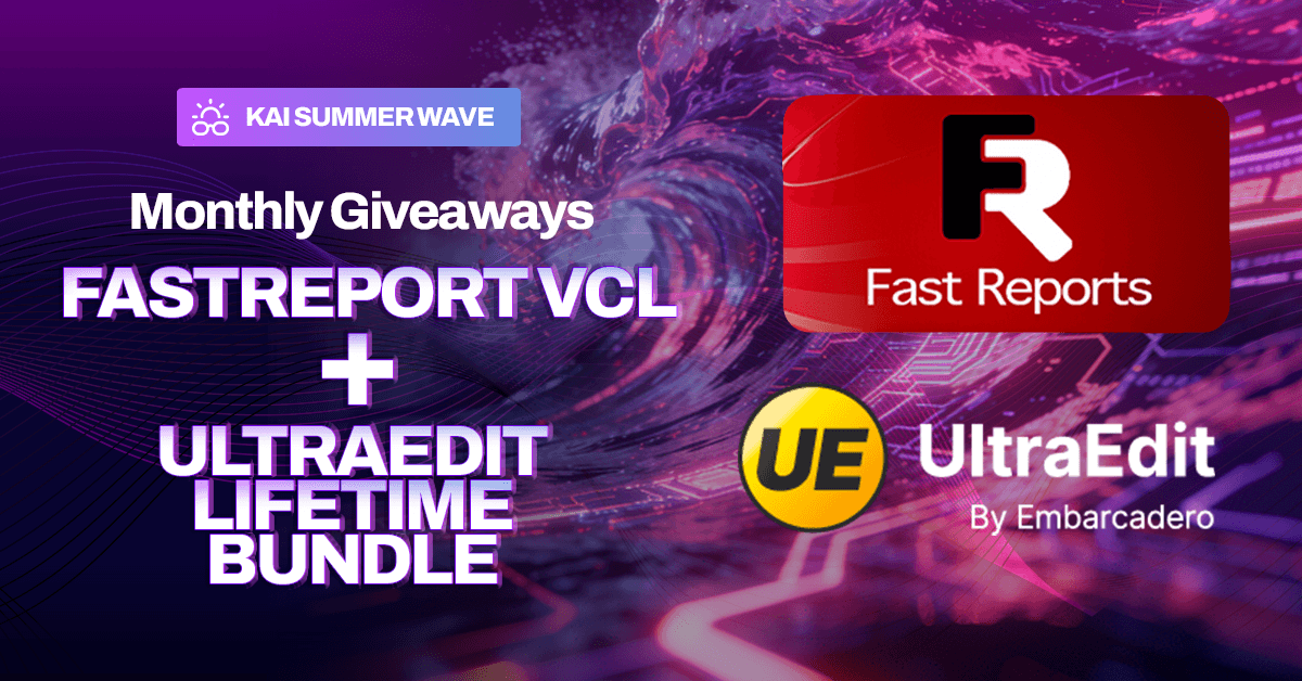 FastReport VCL and UltraEdit giveaway